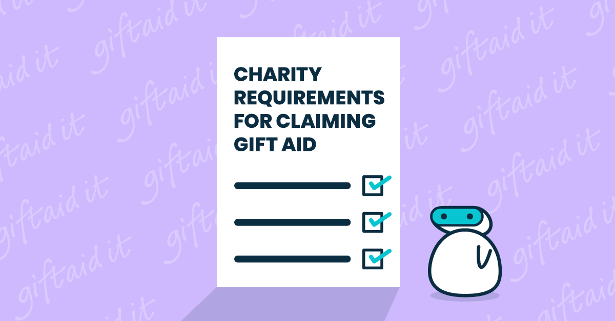 Swifty is checking a list of key charity requirements for claiming Gift Aid